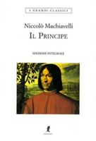 IL PRINCIPE DI NICCOLÒ MACHIAVELLI EDIZIONE INTEGRALE - LIBERAMENTE