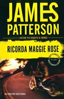 RICORDA MAGGIE ROSE DI JAMES PATTERSON - SUPER POCKET