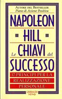 LE CHIAVI DEL SUCCESSO DI NAPOLEON HILL - GRIBAUDI