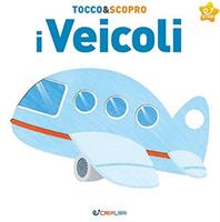 TOCCO & SCOPRO I VEICOLI - EDIBIMBI