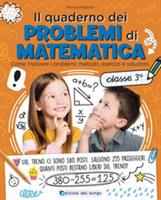 IL QUADERNO DEI PROBLEMI DI MATEMATICA CLASSE 3 - EDIZIONI DEL BORGO
