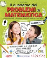 IL QUADERNO DEI PROBLEMI DI MATEMATICA CLASSE 4 - EDIZIONI DEL BORGO