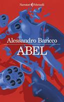 ABEL DI ALESSANDRO BARICCO - FELTRINELLI
