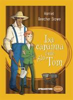 LA CAPANNA DELLO ZIO TOM HARRIET BEECHER STOWE - AGOSTINI
