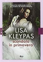 LIBRO SCANDALO IN PRIMAVERA DI LISA KLEYPAS - ONE