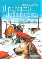 IL RICHIAMO DELLA FORESTA DI JACK LONDON - RUSCONI LIBRI