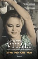 VIVA PIÙ CHE MAI DI ANDREA VITALI - GARZANTI