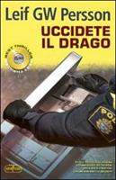 UCCIDETE IL DRAGO DI LEIF GW PERSSON - SUPER POCKET