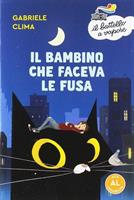 IL BAMBINO CHE FACEVA LE FUSA DI GABRIELE CLIMA - IL BATTELLO A V.