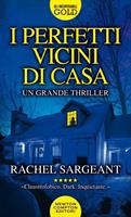 I PERFETTI VICINI DI CASA DI RACHEL SARGEANT - NEWTON
