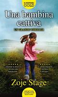 UNA BAMBINA CATTIVA DI ZOJE STAGE - NEWTON