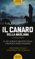 IL CANARO DELLA MAGLIANA MASSIMO L. ANTONIO D. G. - NEWTON