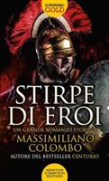 STIRPE DI EROI DI MASSIMILIANO COLOMBO - NEWTON