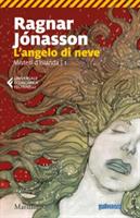 L'ANGELO DI NEVE DI RAGNAR JÓNASSON - MARSILIO