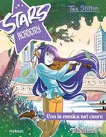 STARS ACADEMY CON LA MUSICA NEL CUORE DI TEA STILTON - PIEMME