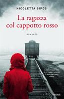 LA RAGAZZA COL CAPPOTTO ROSSO DI NICOLETTA SIPOS - PIEMME