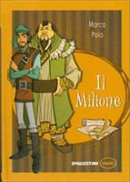 IL MILIONE MARCO POLO DI SARA GALINETTO - DE AGOSTINI