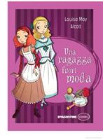 UNA RAGAZZA FUORI MODA DI LOUISA MAY ALCOTT - DE AGOSTINI