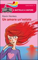 UN AMORE UN' ESTATE DI KEVIN HENKES - IL BATTELLO A VAPORE