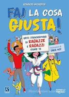FAI LA COSA GIUSTA ! DI ROBERTO MORGESE - RAFFAELLO RAGAZZI