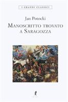 MANOSCRITTO TROVATO A SARAGOZZA DI JAN POTOCKI - LIBERAMENTE