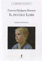 IL PICCOLO LORD DI FRANCES HODGSON BURNETT - LIBERAMENTE