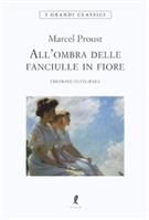 ALL'OMBRA DELLE FANCIULLE IN FIORE DI MARCEL PROUST - LIBERAMENTE