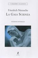 LA GAIA SCIENZA DI FRIEDRICH NIETZSCHE - LIBERAMENTE
