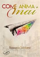 COME ANIMA MAI DI ROSSANA SALDANO - HAPE