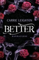BETTER DANNAZIONE DI CARRIE LEIGHTON - MAGAZZINI SALANI