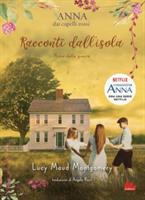 ANNA DAI CAPELLI ROSSI PRIMA DELLA GUERRA L.M. MONTGOMERY GALLUCCI