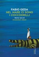 NEL MARE CI SONO I COCCODRILLI DI FABIO GEDA - BALDINI+ CASTOLDI