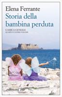 STORIA DELLA BAMBINA PERDUTA - EDIZIONE E/O