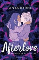 AFTERLOVE DI TANYA BYRNE - MONDADORI