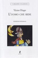 L'UOMO CHE RIDE DI VICTOR HUGO- LIBERAMENTE