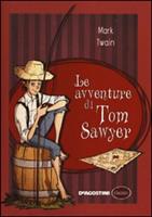 LE AVVENTURE DI TOM SAWYER DI MARK TWAIN - DE AGOSTINO