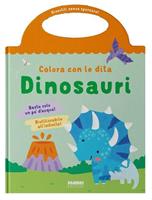 DINOSAURI COLORA CON LE DITA - FABBRI EDITORI