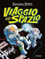 VIAGGIO NELLO SPAZIO DI GERONIMO STILTON - PIEMME