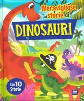 MERAVIGLIOSE STORIE DI DINOSAURI - 2M