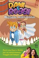 MISSIONE MATRIMONIO DI DANI E ROBBI - NORD-SUD