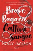 BRAVE RAGAZZE CATTIVO SANGUE DI HOLLY JACKSON - RIZZOLI