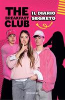 THE BREAKFAST CLUB IL DIARIO SEGRETO - MONDADORI