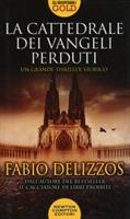 LA CATTEDRALE DEI VANGELI PERDUTI DI FABIO DELIZZOS - NEWTON