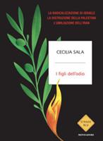 I FIGLI DELL'ODIO DI CECILIA SALA - MONDADORI