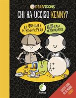 PERATOONS CHI HA ACCISO KENNY ? LE ORIGINI DI KENNY E PERA - TUNUE'