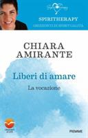 LIBERI DI AMARE DI CHIARA AMIRANTE - PIEMME