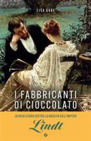 I FABBRICANTI DI CIOCCOLATO DI LISA GRAF - GIUNTI