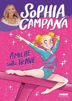 AMICHE SULLA TRAVE DI SOPHIA CAMPANA  - FABBRI EDITORI
