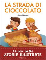 LA STRADA DI CIOCCOLATO LE PIU' BELLE STORIE ILLUSTRATE - EL