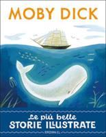 MOBY DICK LE PIU' BELLE STORIE ILLUSTRATE - EL